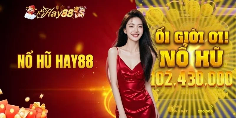 Nổ Hũ Hay88