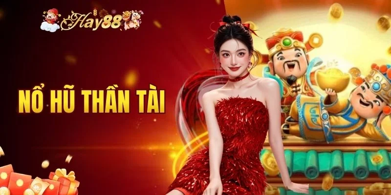 Nổ hũ Thần Tài